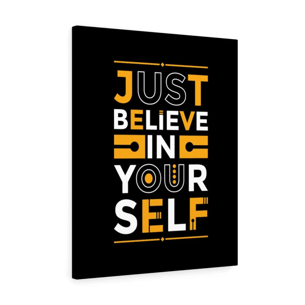 Inspirational Wall Art Just Believe In Your Self Wall Art Motivation for